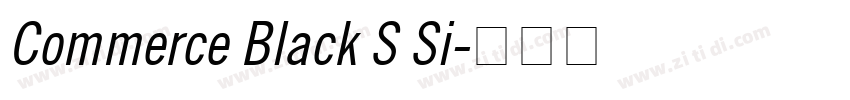 Commerce Black S Si字体转换